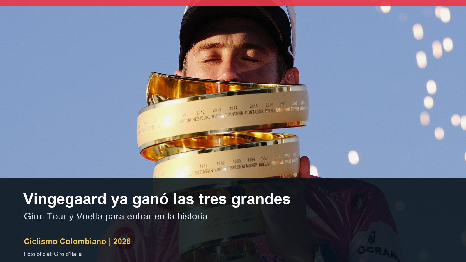 Jonas Vingegaard campeón del Giro de Italia 2026 tras ganar Giro, Tour de Francia y Vuelta a España